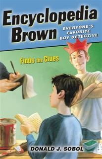 Encyclopedia Brown Finds the Clues, Donald J. Sobol