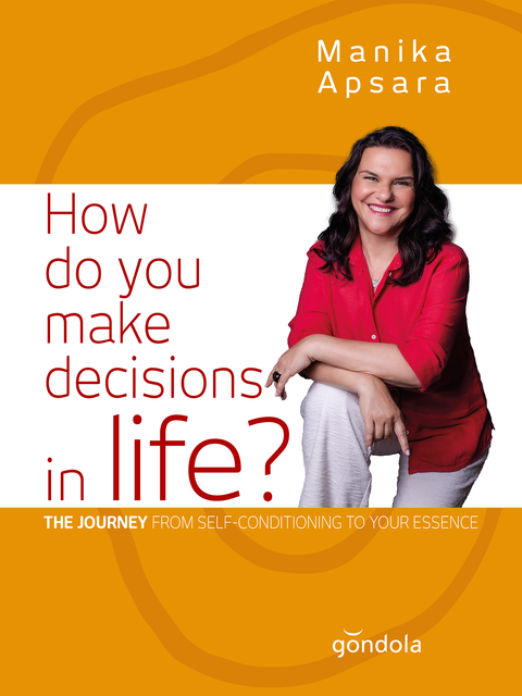 How do you make decisions in life, Manika Apsara