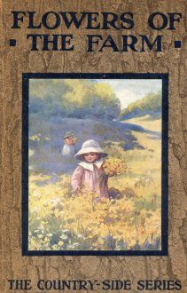 Wildflowers of the Farm, Arthur Owens Cooke