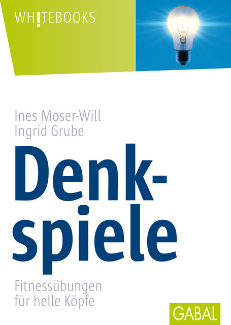 Denkspiele, Ines Moser-Will, Ingrid Grube