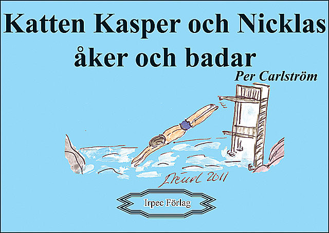Katten Kasper och Nicklas åker och badar, Per Carlström