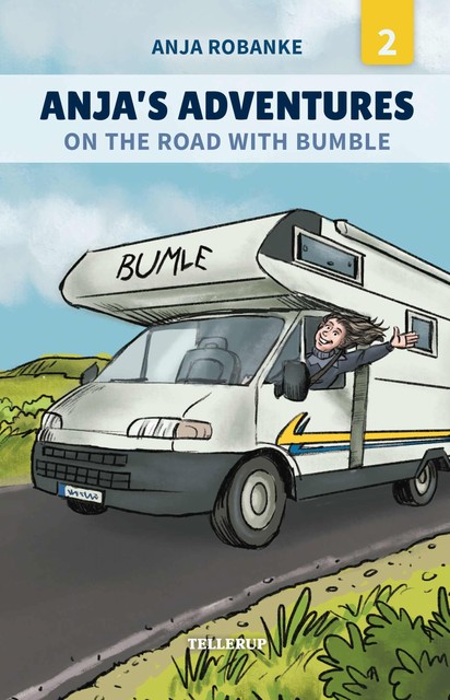 Anja’s Adventures #2: On the Road with Bumble, Anja Robanke