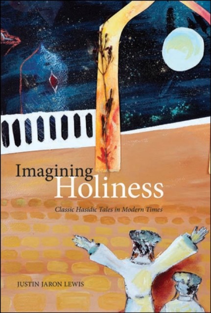 Imagining Holiness, Justin Lewis