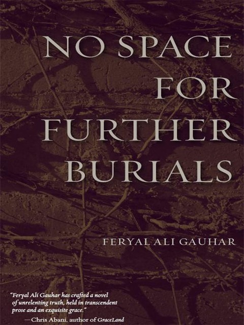 No Space for Further Burials, Feryal Ali Gauhar