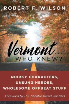 Vermont … Who Knew, Robert Wilson