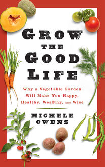 Grow the Good Life, Michele Owens
