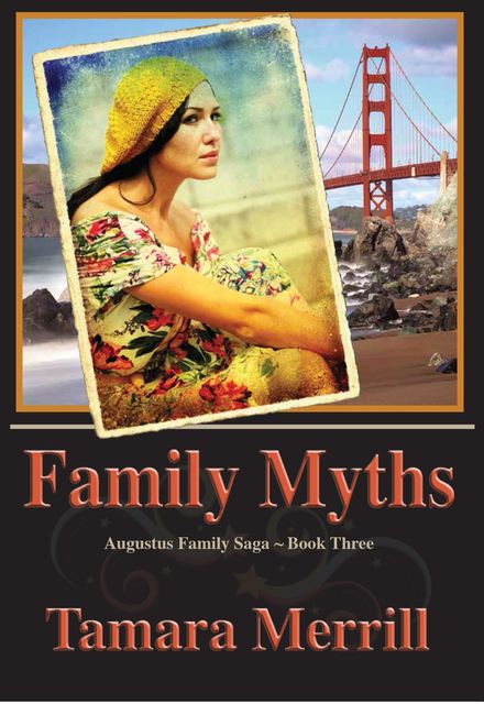 Family Myths, Tamara Merrill