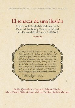 El renacer de una ilusión, Emilio Quevedo V, Leonardo Palacios-Sánchez, María Camila Núñez-Gómez, María Catalina Sánchez-Martínez