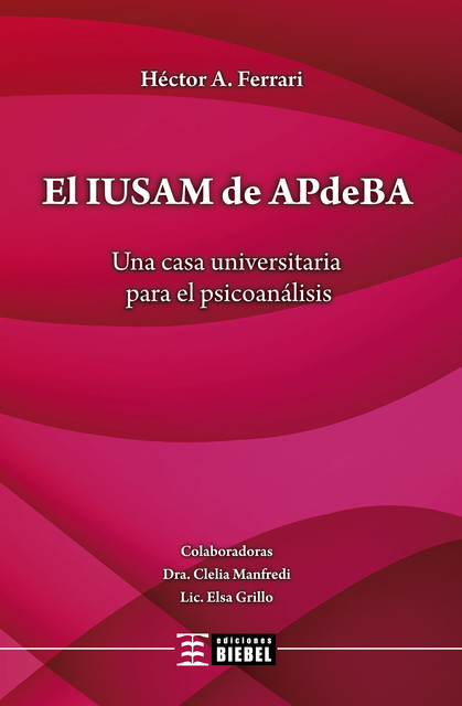 El IUSAM de APdeBA, Héctor A. Ferrari