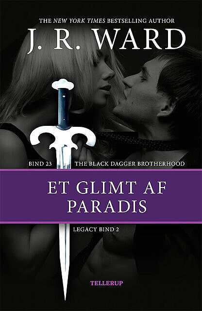 The Black Dagger Brotherhood #23: Legacy #2: Et glimt af paradis, J.R. Ward