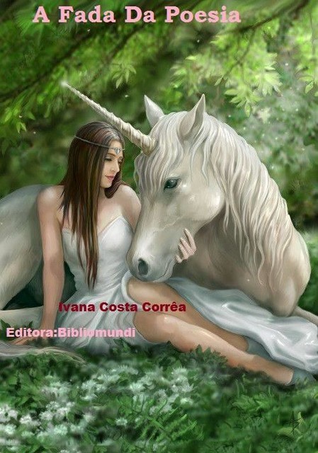 A Fada da Poesia, Ivana Costa Correa