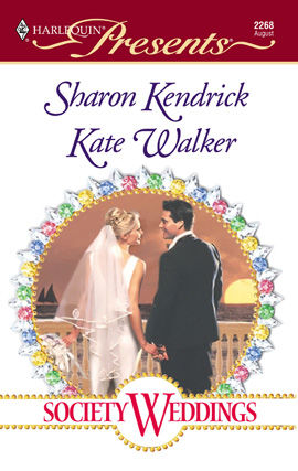 Society Weddings, Kate Walker, Sharon Kendrick