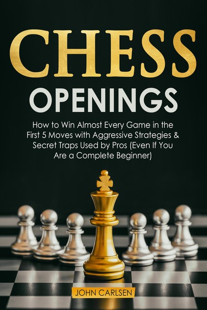 Chess Openings, John Carlsen