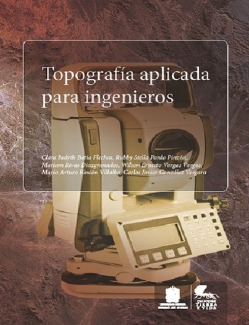 Topografía aplicada para ingenieros, Carlos González, Wilson Ernesto Vargas