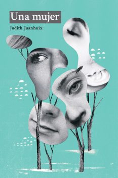 Una mujer, Judith Juanhuix