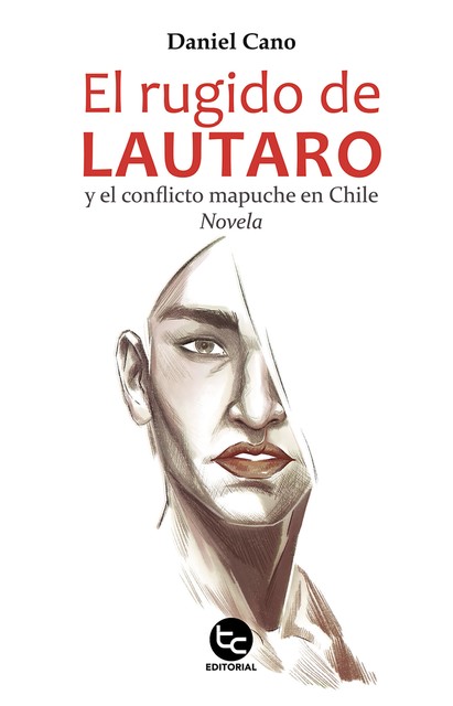 El rugido de lautaro, Daniel Cano