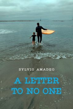 A Letter To No One, Sylvio Amadeo