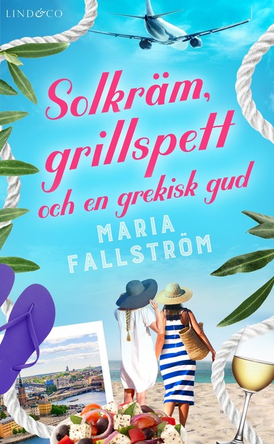 Solkräm, grillspett och en grekisk gud, Maria Fallström