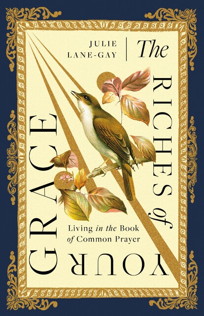 The Riches of Your Grace, Julie Lane-Gay