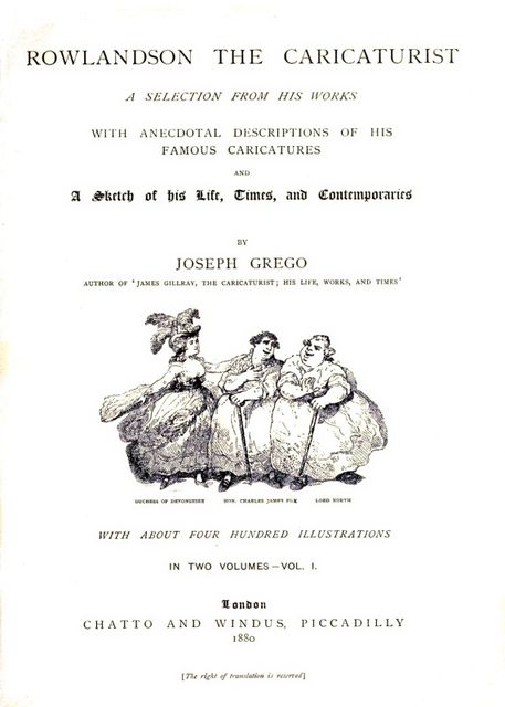 Rowlandson the Caricaturist; a Selection from His Works. Vol. 1, Joseph Grego