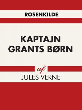 Kaptajn Grants børn, Jules Verne