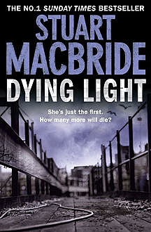 Dying Light (Logan McRae, Book 2), Stuart MacBride