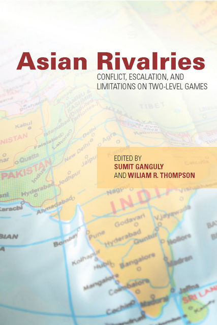 Asian Rivalries, Sumit Ganguly, William R.Thompson