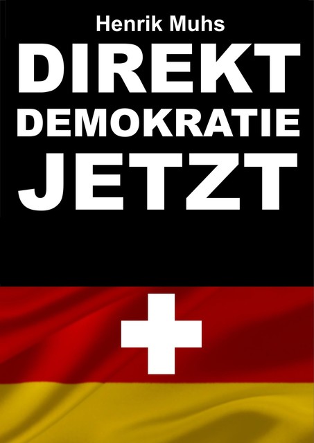 Direktdemokratie jetzt, Henrik Muhs