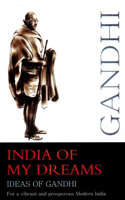 India of My Dreams, M.K Gandhi