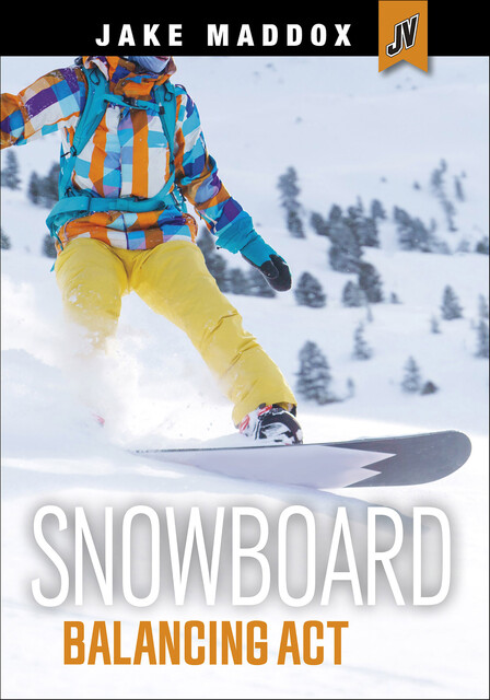 Snowboard Balancing Act, Jake Maddox