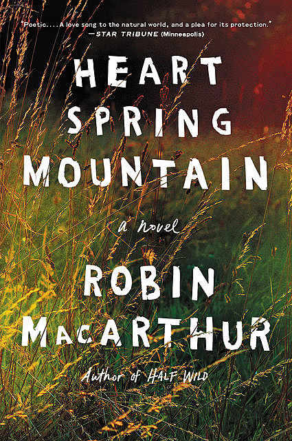 Heart Spring Mountain, Robin MacArthur