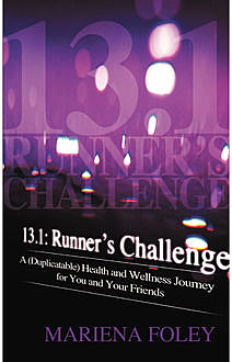 13.1: Runner's Challenge, Mariena Foley