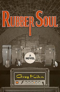 Rubber Soul, Greg Kihn