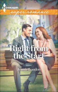 Right from the Start, Jeanie London