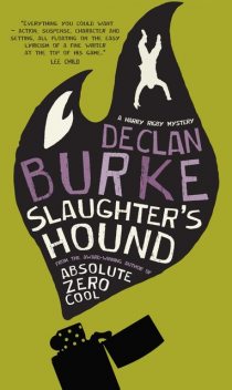Slaughter's Hound, Declan Burke
