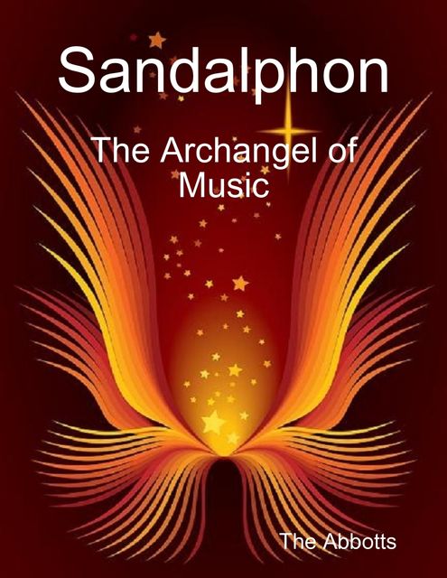 Sandalphon – The Archangel of Music, The Abbotts