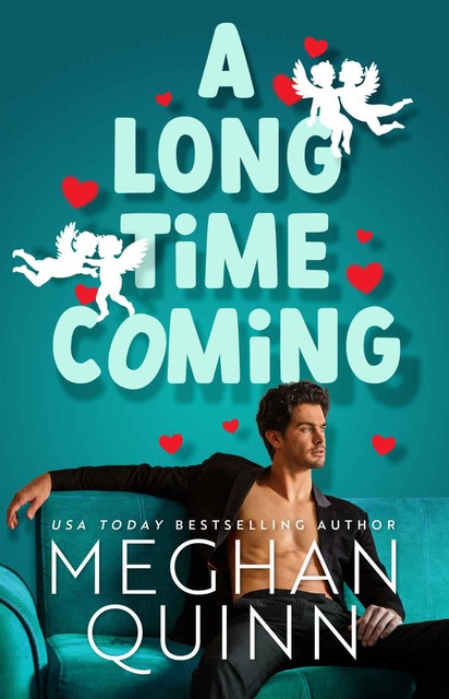 A Long Time Coming, Meghan Quinn