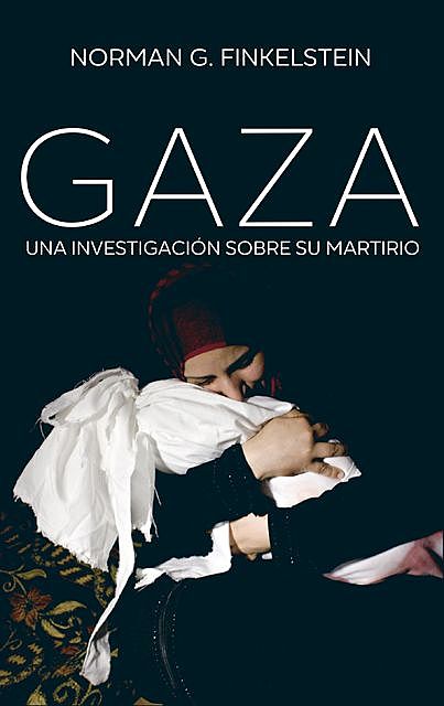 Gaza, Norman G. Finkelstein