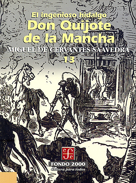 El ingenioso hidalgo don Quijote de la Mancha, 13, Miguel de Cervantes Saavedra