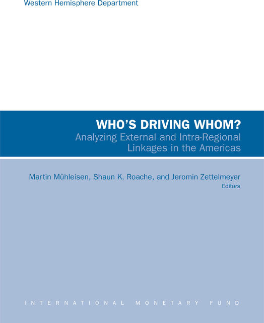 Who's Driving Whom? Analyzing External and Intra-Regional Linkages in the Americas, Jeromin Zettelmeyer