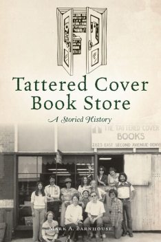 Tattered Cover Book Store, Mark A. Barnhouse
