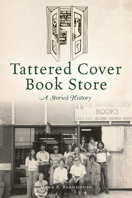 Tattered Cover Book Store, Mark A. Barnhouse