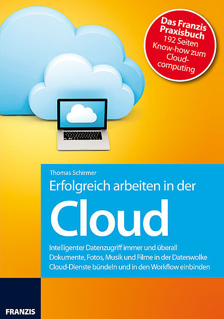 Erfolgreich arbeiten in der Cloud, Thomas Schirmer