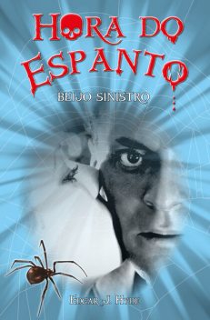 Hora do espanto – Beijo sinistro, Edgar J. Hyde
