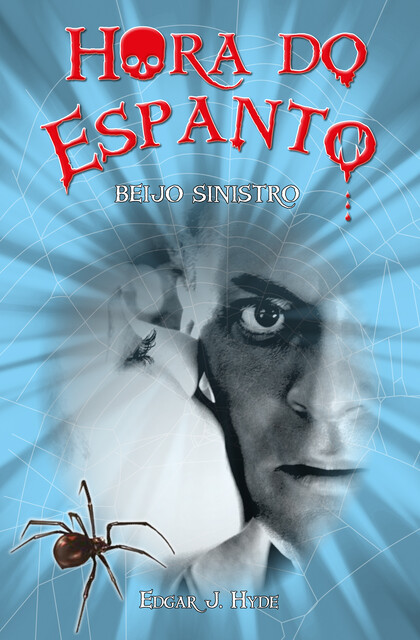 Hora do espanto – Beijo sinistro, Edgar J. Hyde