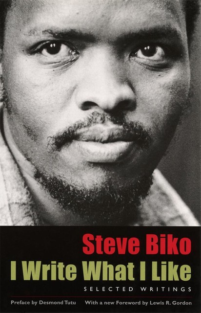 I Write What I Like, Steve Biko