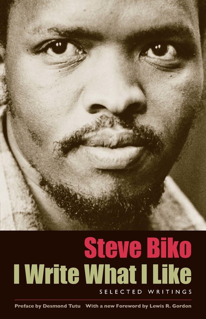 I Write What I Like, Steve Biko