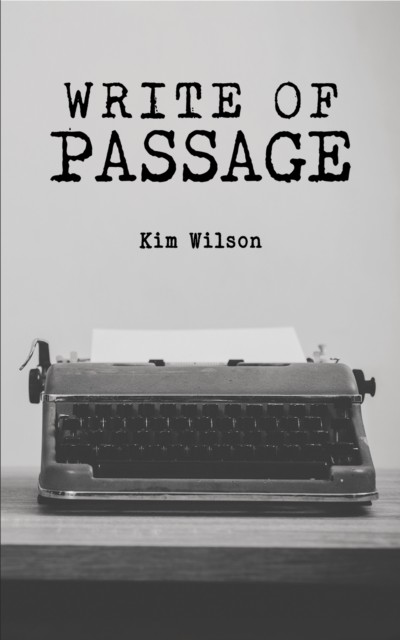 Write of Passage, Kim Wilson