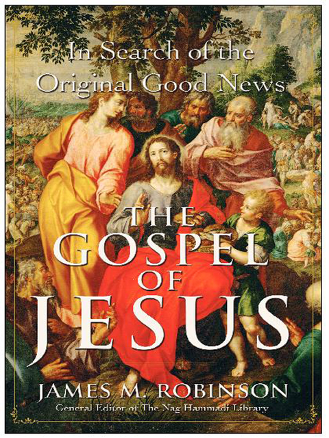 The Gospel of Jesus, James M.Robinson