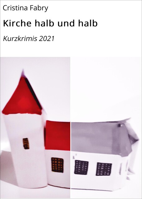 Kirche halb und halb, Cristina Fabry